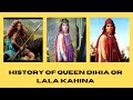 History Of Queen DIHIA Or Lala KAHINA History Of Queen DIHIA Or Lala KAHINA