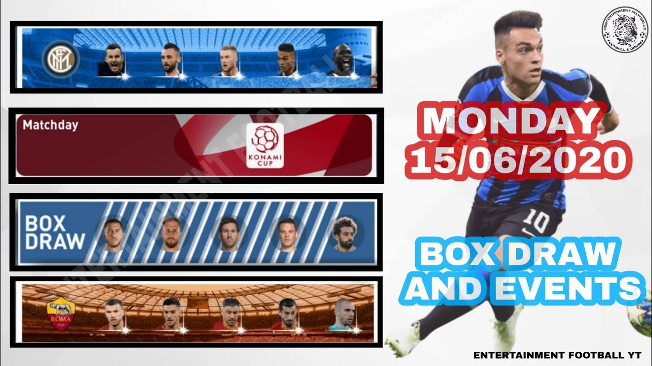MONDAY 15/06/2020 BOX DRAW AND EVENTS || PES 2020 ||