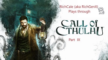 Out Of The Asylum  Call of Cthulhu Playthrough (9/19)
