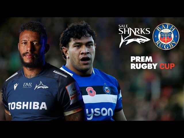 FULL MATCH: Sale Sharks v Bath | PREM Rugby Cup Round 1