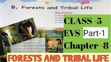 Forests and Tribal Life, class5 EVS, chapter8 #Let