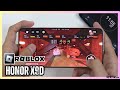 HONOR X9D ROBLOX Gaming Test | Snapdragon 6 Gen 4 | AMOLED 120Hz | Performance Review