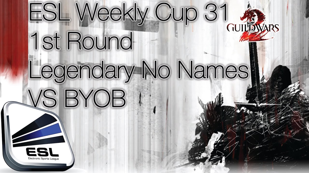 Legendary No Names VS BYOB - ESL Weekly Cup #31