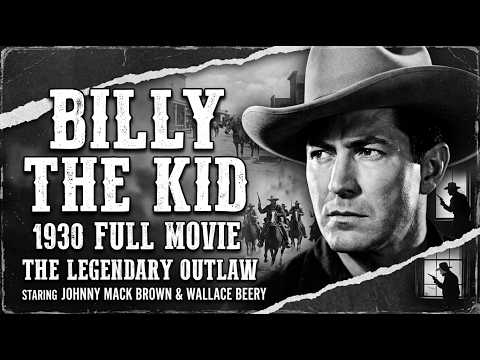 Billy the Kid (1930) FULL MOVIE | The Legendary Outlaw Comes to Life | Classic Western