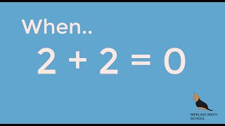 When 2+2=0 - Algebra - Group Theory