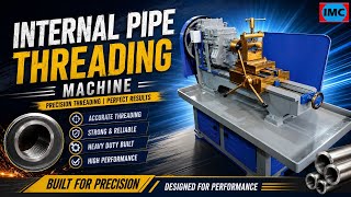 Internal Threading Machine Manufacturer | Heavy Duty Thread Cutting