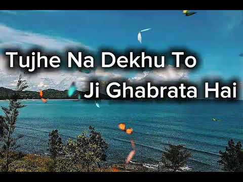 Tujhe Na Dekhu To to ji Ghabrata Hai (slowed and reverb)# trending song 
