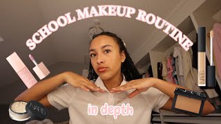 SCHOOL MAKEUP ROUTINE *IN DEPTH*
