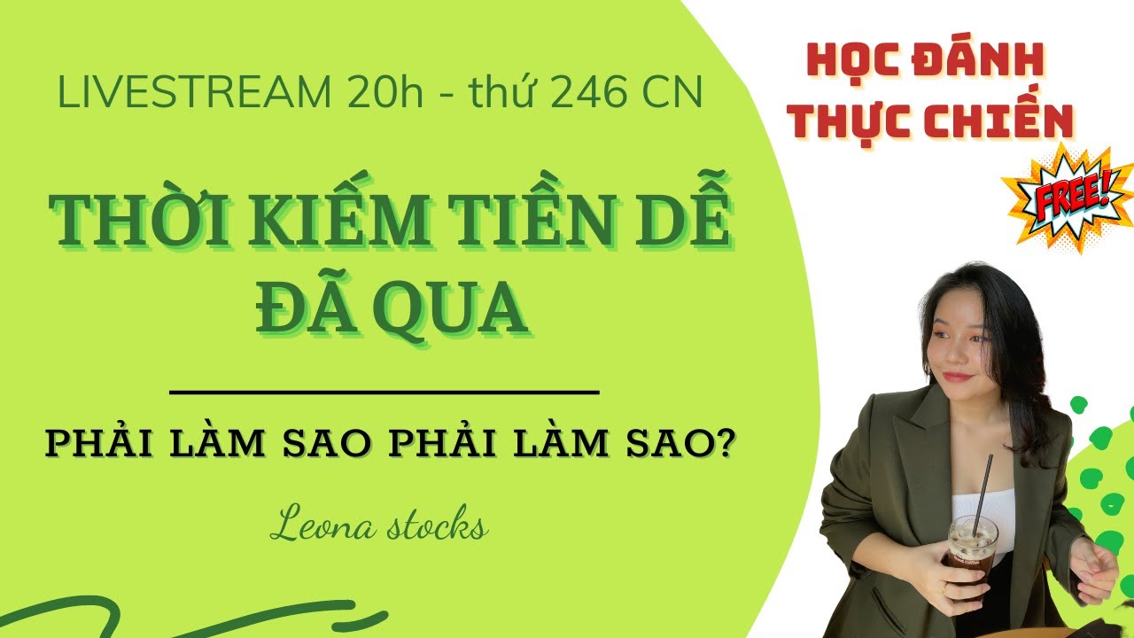 Tám chứng 23/9/2022: Thời kiếm tiền dễ đã qua - youtube