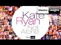 Kate Ryan - Not Alone (English Pop Radio Mix) Official Audio