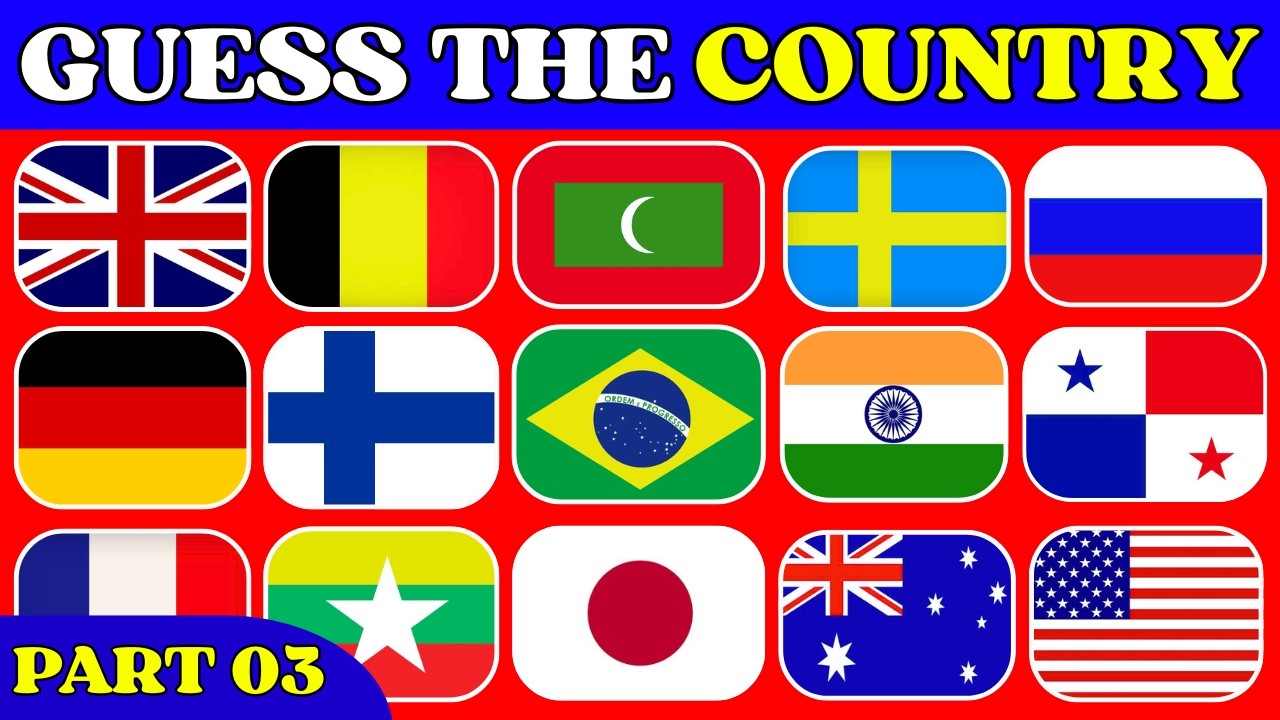 GUESS THE COUNTRY by Its FLAG – Part 03 | World Flags Challenge | 195 Countries Challenge