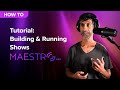 Tutorial Building And Running Shows V1 4 1