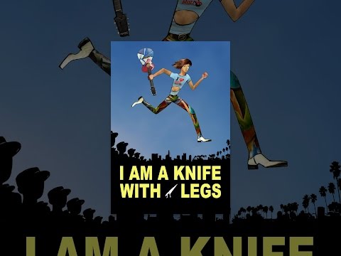 I am a Knife with Legs