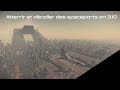 Dcoller et atterrir des spaceports en 310  star citizen fr