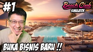 Bang EJ Bangun Bisnis Resort di Pantai!! - Beach Club Simulator Indonesia - Part 1