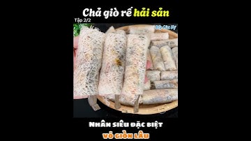Làm chả giò rế theo cách này giòn lâu và phần nhân ngon tuyệt | Tập 2/2
