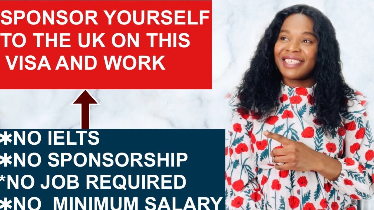 Sponsor Yourself To Uk On This Visa and Work || No Ielts ||No job required || No sponsorship