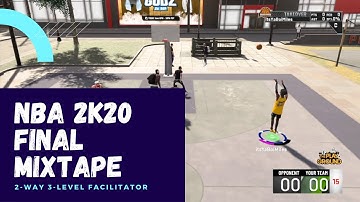 NBA 2K20 Final Mixtape - 2 Way 3 Level Facilitator | Comp Guard Build