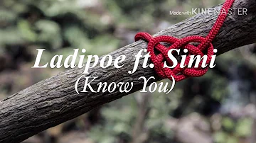 Ladipoe ft Simi- Know You