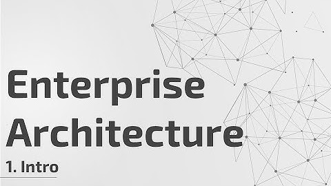 Unlock the Power of Enterprise Architecture in 5 Minutes: A Quick-Start Guide