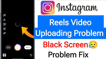 Instagram Reels Uploading Problem Solved || Black Screen Problem While Uploading Reels Today Problem