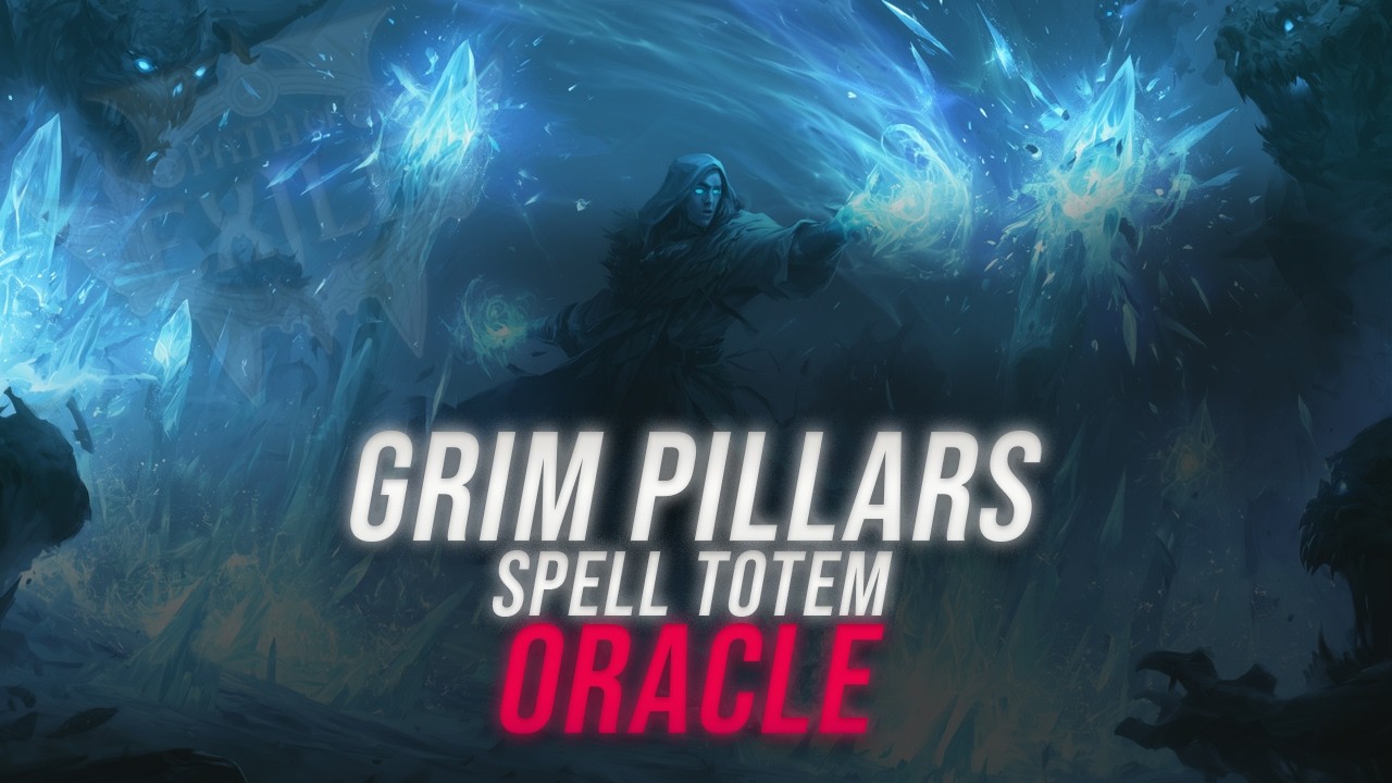 Grim Pillars Spell Totem Oracle 0.5 Update - Path of Exile 2 Build Guide