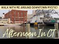 Walk around historic downtown mystic ct 2023