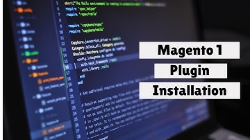 Magento 1 Plugin Installation
