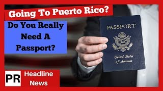 Going To Puerto Rico? Don't Get A Passport Until You Watch This Video