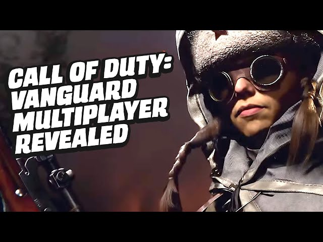 Call of Duty®: Vanguard Multiplayer Revealed — Everything You Need