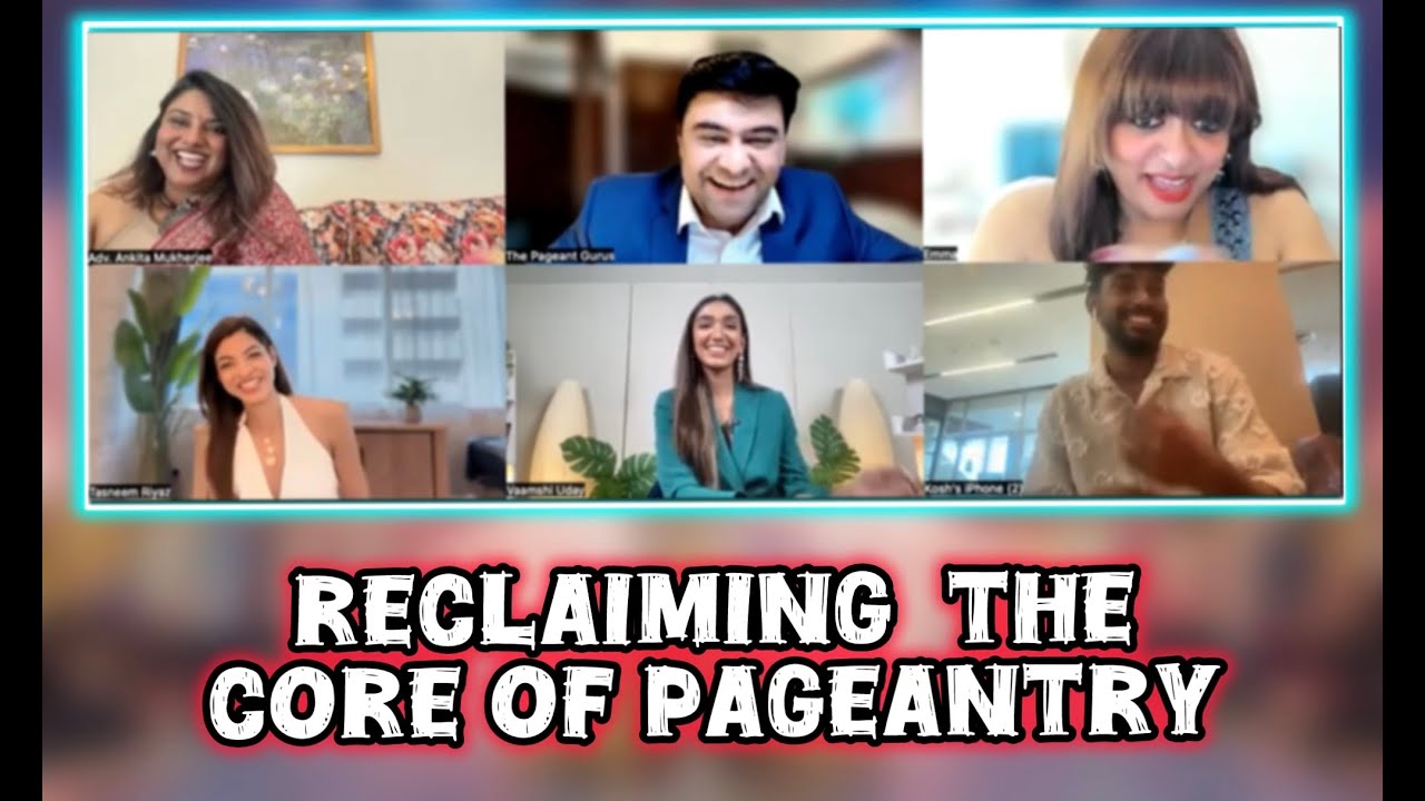 Reclaiming the Core of Pageantry A Panel Discussion by The Pageant