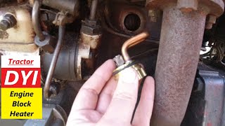 DYI - Tractor Engine Block Coolant Heater Installation