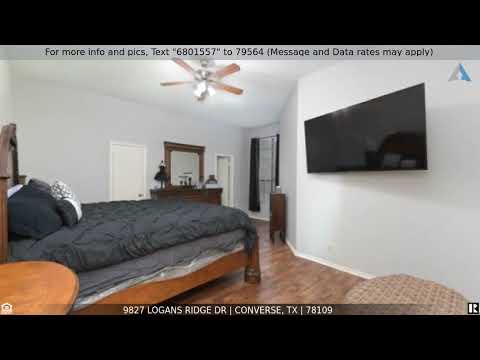 9827 LOGANS RIDGE DR, Converse, TX home video tour