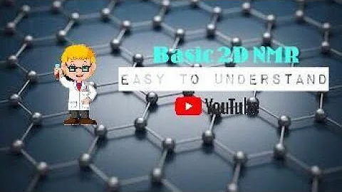 Basic 2D NMR - Easy to understand