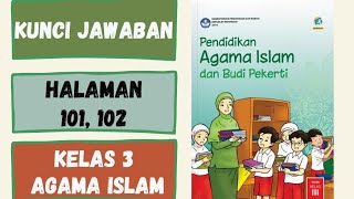Kunci Jawaban Agama Islam Kelas 3 Halaman 101, 102