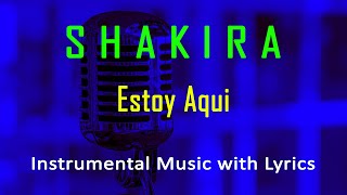 Estoy Aqui Shakira - Karaoke