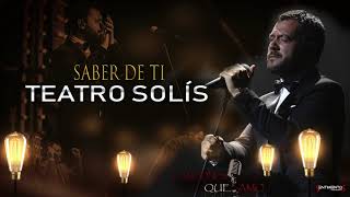 Lucas Sugo - No saber de ti (Concierto en el Solis)