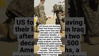 US Forces Exit Iraq Raising Fears of Iran Influence and ISIS Resurgence #shorts #breakingnews #iraq