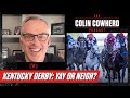 Kentucky Derby 2022: Yay or Neigh? | Colin Cowherd Podcast