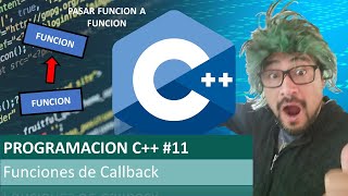 Funciones de CallBack en C++ || Curso C++ Cap. #11