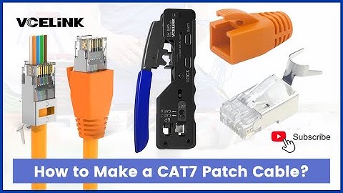 How to Make a CAT7 Patch Cable? An Easy Guide | VCELINK