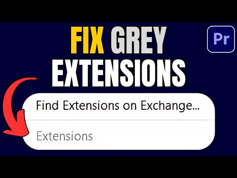 How to Fix Greyed Out Extensions in Premiere Pro in 60 Seconds