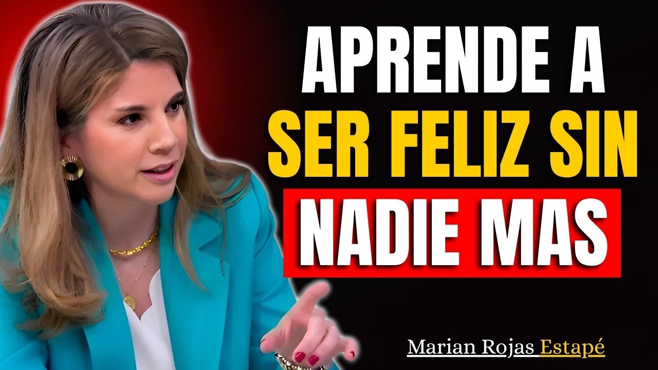 Learn to Be Happy with Yourself (Emotional Autonomy) | Marian Rojas Estapé