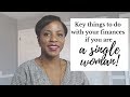 Key Things To Do With Your Finances If You Are A Single Woman