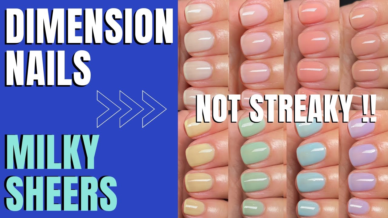 Sheer/Jelly Nail Polish That's NOT STREAKY!! Dimension Nails 2023