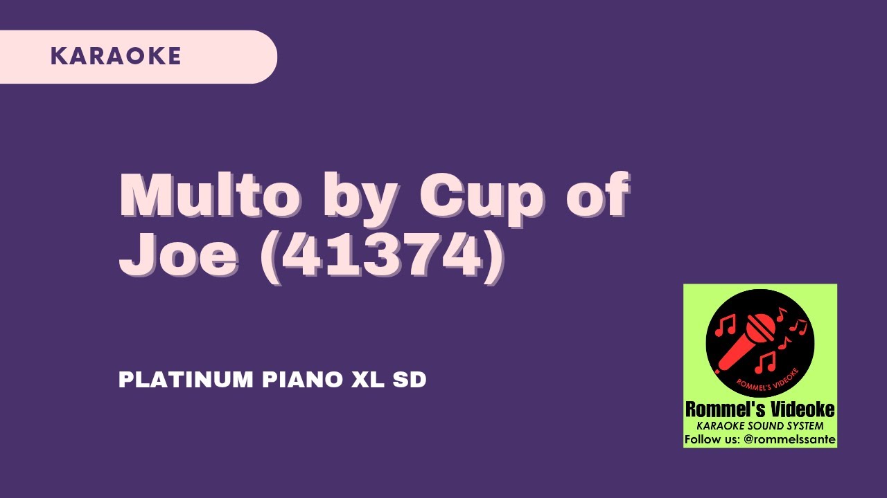[41374] Multo by Cup of Joe (Instrumental/Karaoke) Platinum Piano XL SD ...