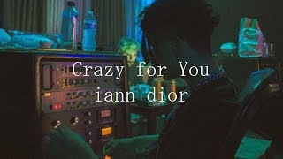  Iann Dior  Crazy For You