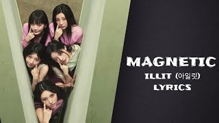 'MAGNETIC' HAN/ROM LYRICS | ILLIT (아일릿)