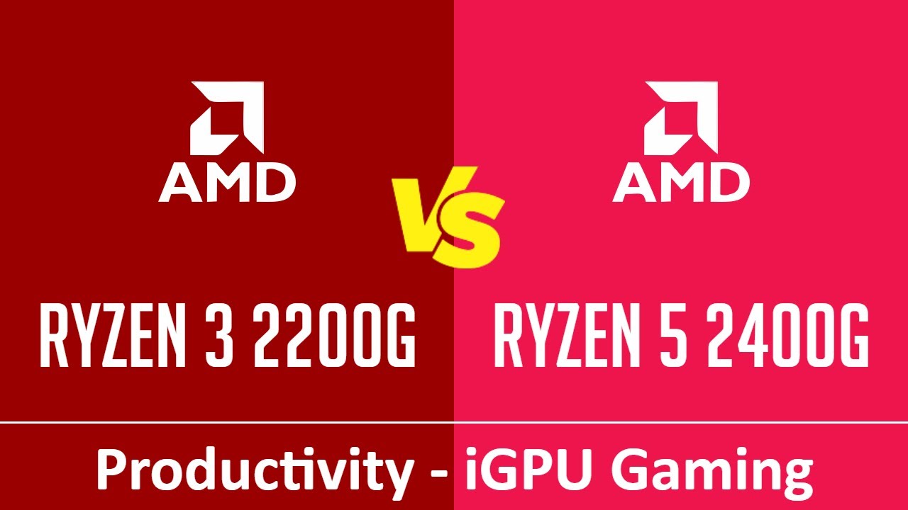 Ryzen 3 2200g Vs Ryzen 5 1600 AMD Ryzen 3 2200G vs AMD Ryzen 5 2400G - Productivity & Gaming iGPU