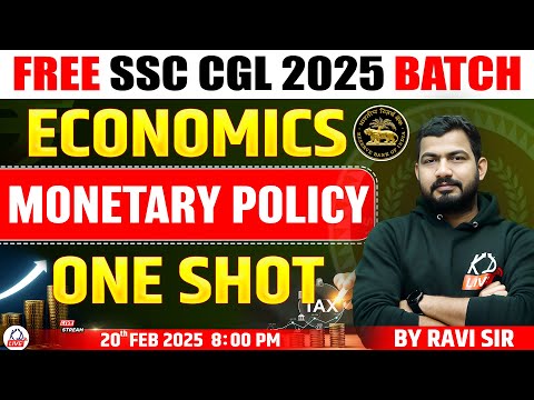ECONOMICS | MONETRY POLICY | FREE SSC CGL 2025 BATCH | ECONOMICS BY RAVI SIR
